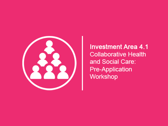 Investment area 4.1 Collaborative Health and Social Care 